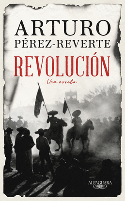 REVOLUCIN. UNA NOVELA