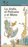 LA JIRAFA, EL PEL�CANO Y EL MONO