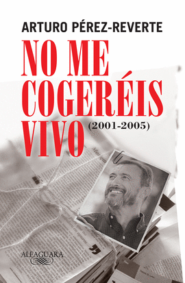 NO ME COGER�IS VIVO (2001-2005)