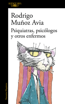 PSIQUIATRAS, PSIC�LOGOS Y OTROS ENFERMOS