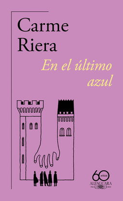 EN EL LTIMO AZUL (60. ANIVERSARIO DE ALFAGUARA)