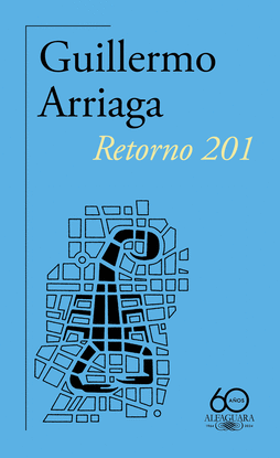 RETORNO 201 (60. ANIVERSARIO DE ALFAGUARA)