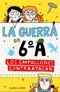 LOS EMPOLLONES CONTRATACAN (LA GUERRA DE 6 A 2)