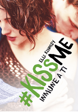INMUNE A TI (#KISSME 3)