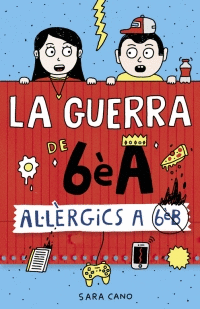 ALLRGICS A 6 B (LA GUERRA DE 6 A 1)