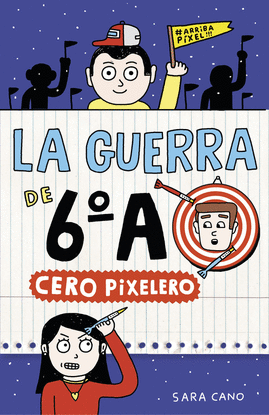 CERO PIXELERO (SERIE LA GUERRA DE 6A 4)