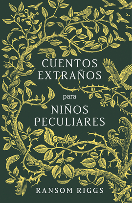 CUENTOS EXTRA�OS PARA NI�OS PECULIARES