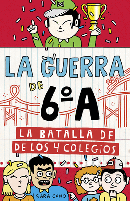 LA BATALLA DE LOS 4 COLEGIOS (SERIE LA GUERRA DE 6�A 5)