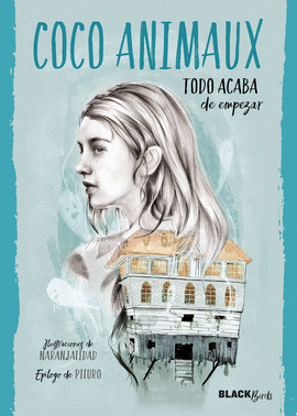 TODO ACABA DE EMPEZAR (COLECCI�N #BLACKBIRDS)