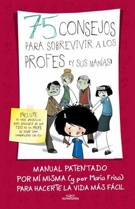 75 CONSEJOS PARA SOBREVIVIR A LOS PROFES (Y SUS MANAS) (SERIE 75 CONSEJOS 9)