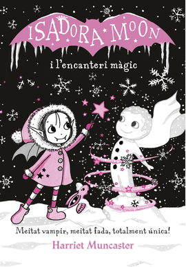 ISADORA MOON I L'ENCANTERI M�GIC (LA ISADORA MOON)
