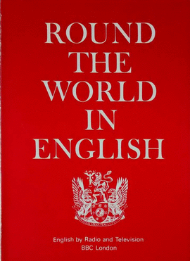 ROUND THE WORLD IN ENGLISH