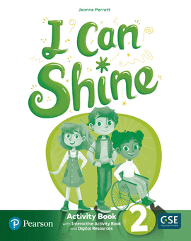 I CAN SHINE 2 ACTIVITY BOOK & INTERACTIVE ACTIVITY BOOK AND DIGITALRESOURCES ACCESS CODE