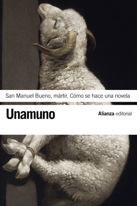 SAN MANUEL BUENO, MRTIR. CMO SE HACE UNA NOVELA