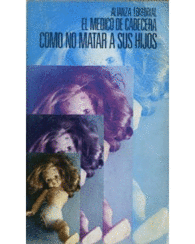 COMO NO MATAR A SUS HIJOS