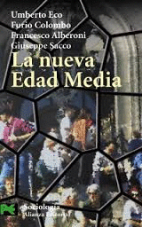 LA NUEVA EDAD MEDIA