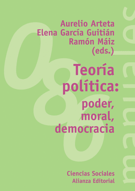 TEORIA POLITICA : PODER, MORAL, DEMOCRACIA