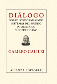 DILOGO SOBRE LOS DOS MXIMOS SISTEMAS DEL MUNDO PTOLEMAICO Y COPERNICANO