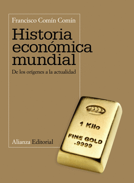 HISTORIA ECONOMIA MUNDIAL - DE LOS ORIGENES A