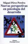NUEVAS PERSPECTIVAS EN PSICOLOG�A DEL DESARROLLO