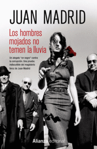 LOS HOMBRES MOJADOS NO TEMEN LA LLU