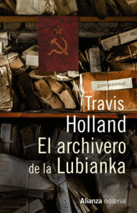 EL ARCHIVERO DE LA LUBIANKA