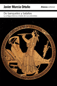 DE BANQUETES Y BATALLAS LA ANTIGUA