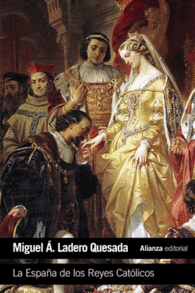 LA ESPA�A DE LOS REYES CATOLICOS