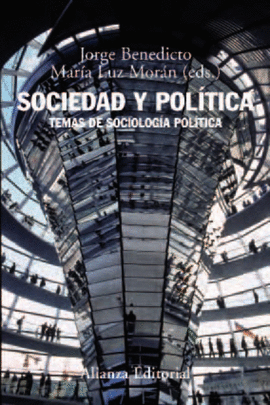 SOCIEDAD Y POLITICA - TEMAS DE SOCIOLOGIA POL