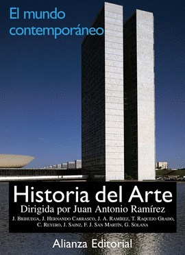 HISTORIA DEL ARTE. 4. EL MUNDO CONTEMPOR�NEO