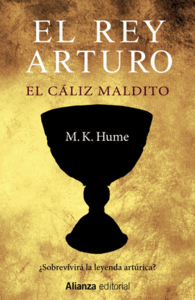 EL REY ARTURO. EL C�LIZ MALDITO