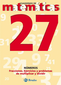 27 FRACCIONES. EJERCICIOS Y PROBLEMAS DE MULTIPLICAR Y DIVIDIR