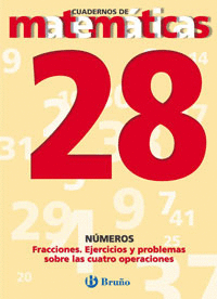 28 FRACCIONES. EJERCICIOS Y PROBLEMAS CON LAS CUATRO OPERACIONES