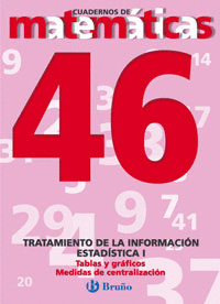 46. ESTAD�STICA I. TABLAS Y GR�FICOS. MEDIDAS DE CENTRALIZACI�N