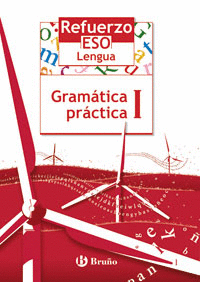 REFUERZO LENGUA ESO GRAMTICA PRCTICA I