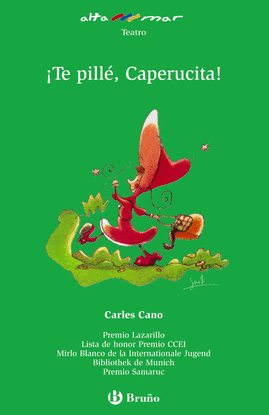 �TE PILL�, CAPERUCITA!