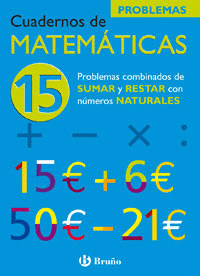15 PROBLEMAS COMBINADOS DE SUMAR Y RESTAR CON N�MEROS NATURALES