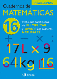 16 PROBLEMAS COMBINADOS DE MULTIPLICAR Y DIVIDIR CON N�MEROS NATURALES