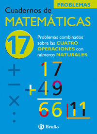 17 PROBLEMAS COMBINADOS SOBRE LAS CUATRO OPERACIONES CON N�MEROS NATURALES