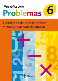 6 PRACTICA PROBLEMAS DE SUMAR, RESTAR Y MULTIPLICAR CON DECIMALES