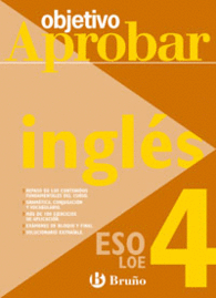 OBJETIVO APROBAR INGLES 4 ESO LOE