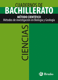 CUADERNO CIENCIAS BACHILLERATO MTODO CIENTFICO. MTODOS DE INVESTIGACIN EN BIOLOGA Y GEOLOGA
