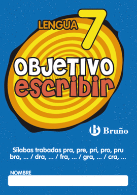 OBJETIVO ESCRIBIR 7 SLABAS TRABADAS PRA, PRE, PRI, PRO, PRU / BRA,... / DRA,... / FRA,... / GRA,...