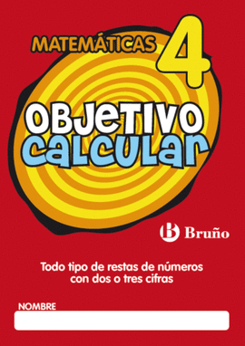 OBJETIVO CALCULAR 4 TODO TIPO DE RESTAS DE NMEROS CON DOS O TRES CIFRAS