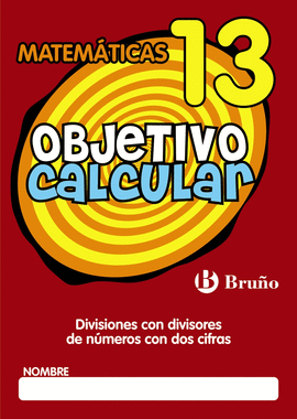 OBJETIVO CALCULAR 13 DIVISIONES CON DIVISORES DE N�MEROS CON DOS CIFRAS
