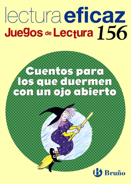 CUENTOS PARA LOS QUE DUERMEN CON UN OJO ABIERTO JUEGO DE LECTURA