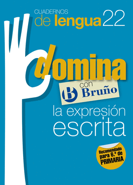 CUADERNOS DOMINA LENGUA 22 EXPRESI�N ESCRITA 6