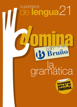 CUADERNOS DOMINA LENGUA 21 GRAM�TICA 6