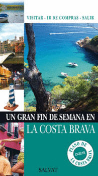 LA COSTA BRAVA UN GRAN FIN DE SEMAN