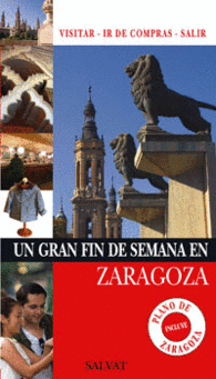 ZARAGOZA UN GRAN FIN DE SEMANA EN Z